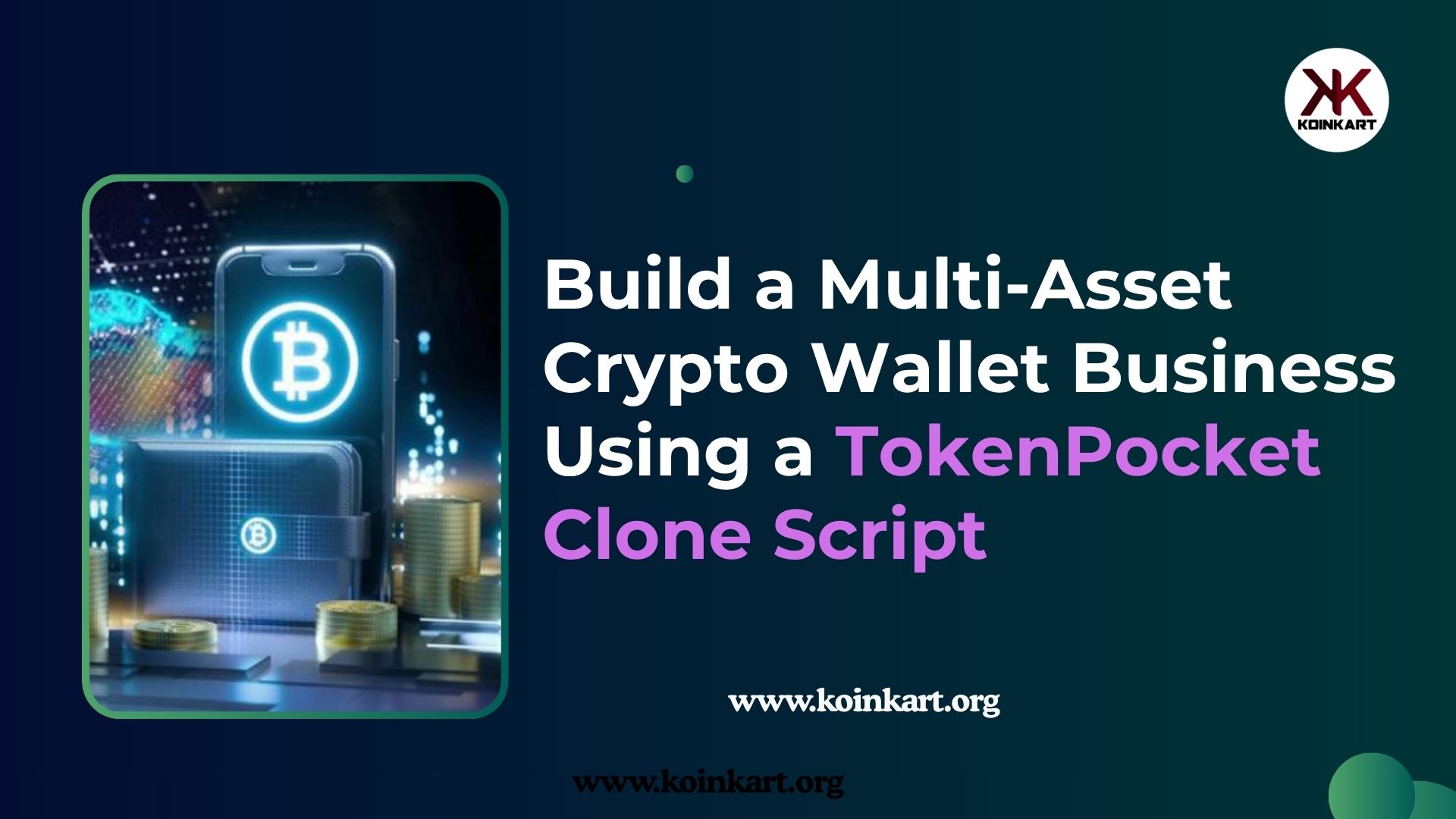 Start Your Blockchain Wallet Business with a TokenPocket Clone Script
